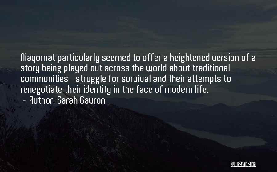 Struggle And Life Quotes By Sarah Gavron
