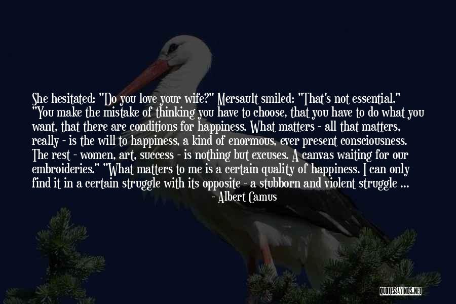 Struggle And Love Quotes By Albert Camus