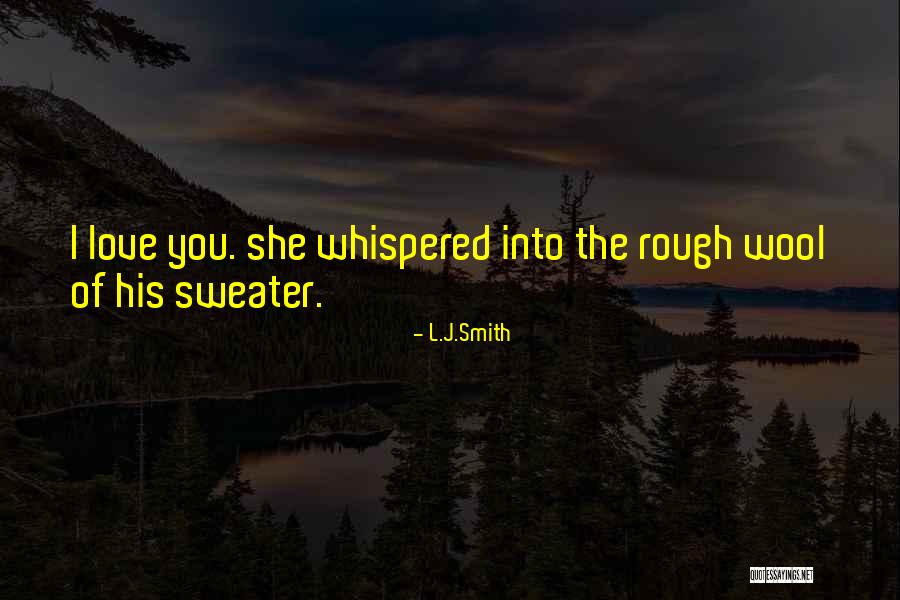 Struggle And Love Quotes By L.J.Smith