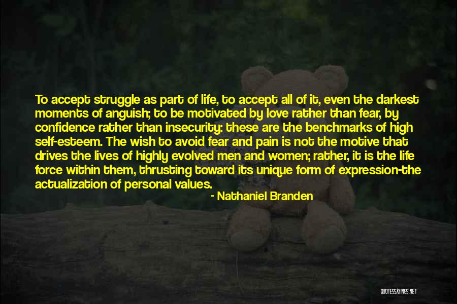 Struggle And Love Quotes By Nathaniel Branden