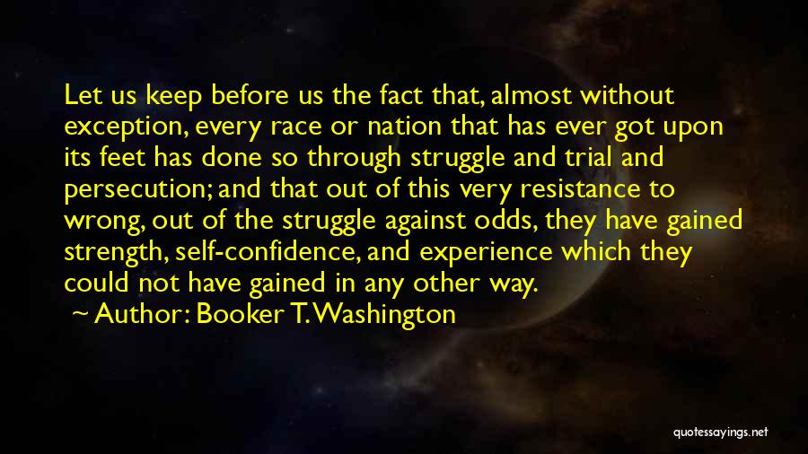 Struggle And Strength Quotes By Booker T. Washington