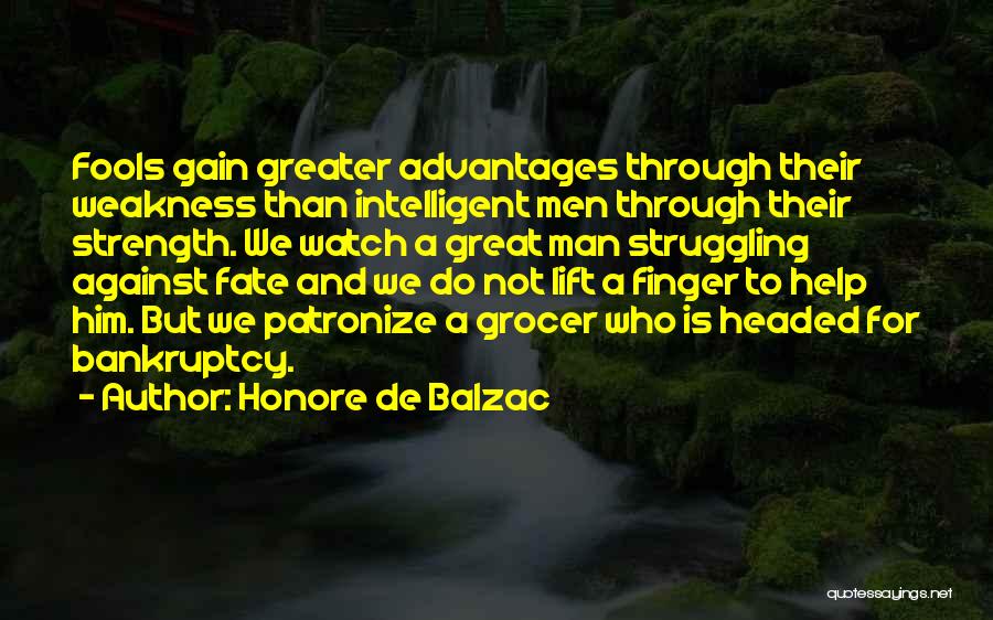 Struggle And Strength Quotes By Honore De Balzac