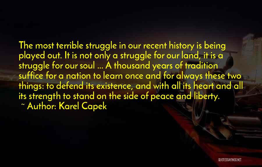 Struggle And Strength Quotes By Karel Capek