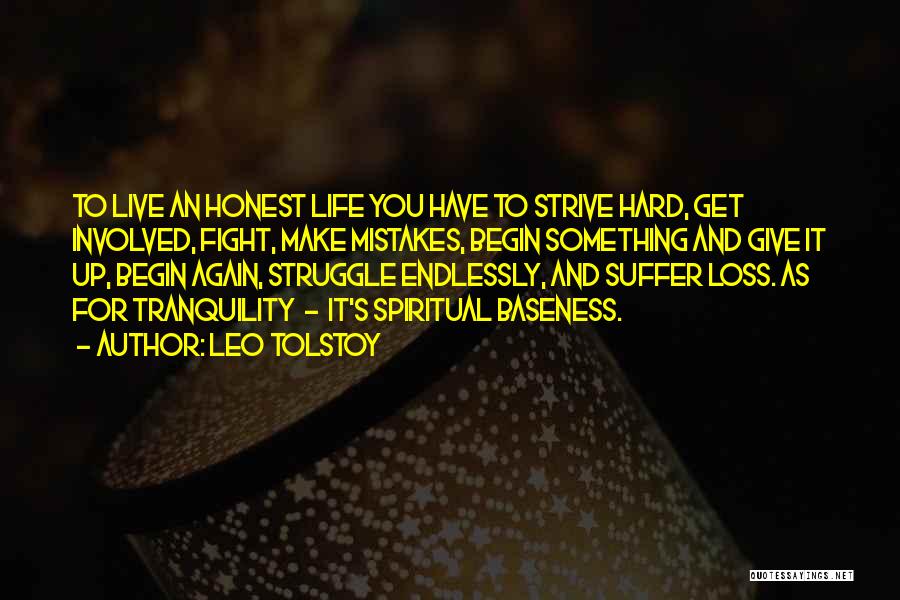 Struggle And Strive Quotes By Leo Tolstoy