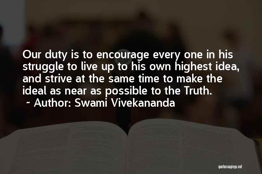 Struggle And Strive Quotes By Swami Vivekananda