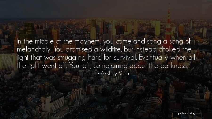 Struggle And Survival Quotes By Akshay Vasu Struggle And Survival Quotes By Akshay Vasu