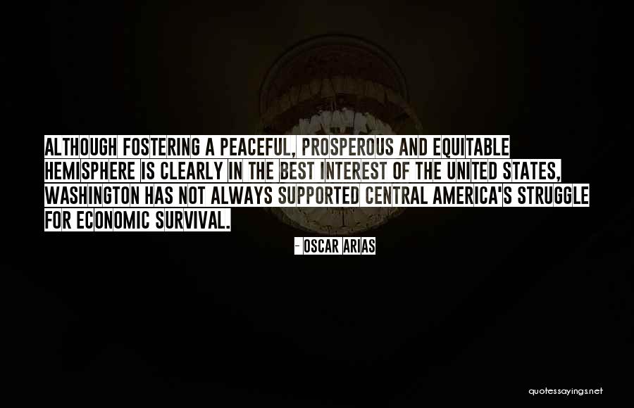Struggle And Survival Quotes By Oscar Arias Struggle And Survival Quotes By Oscar Arias