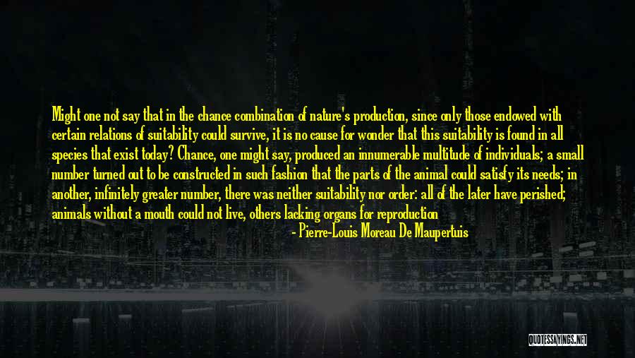 Struggle And Survival Quotes By Pierre-Louis Moreau De Maupertuis Struggle And Survival Quotes By Pierre-Louis Moreau De Maupertuis