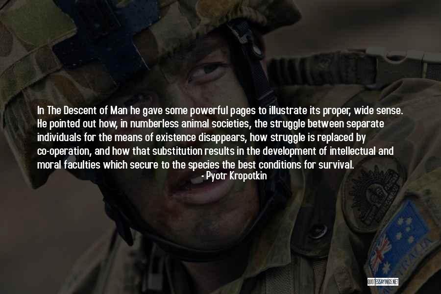 Struggle And Survival Quotes By Pyotr Kropotkin Struggle And Survival Quotes By Pyotr Kropotkin