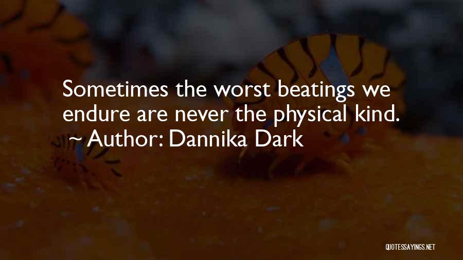 Struggle And Triumph Quotes By Dannika Dark