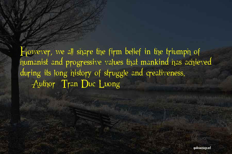 Struggle And Triumph Quotes By Tran Duc Luong