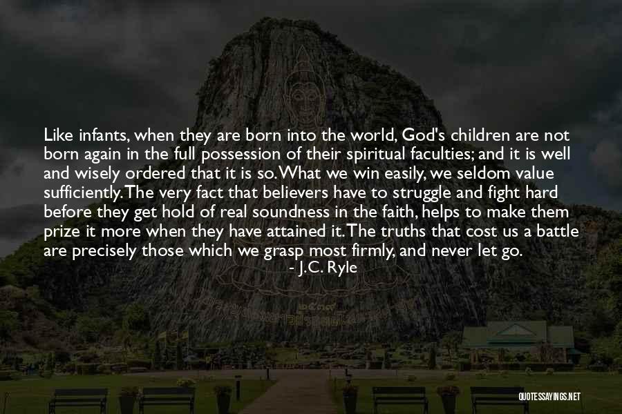 Struggle And Win Quotes By J.C. Ryle