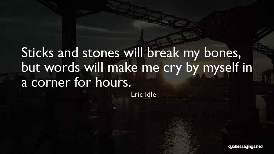 Struggle Brings Success Quotes By Eric Idle