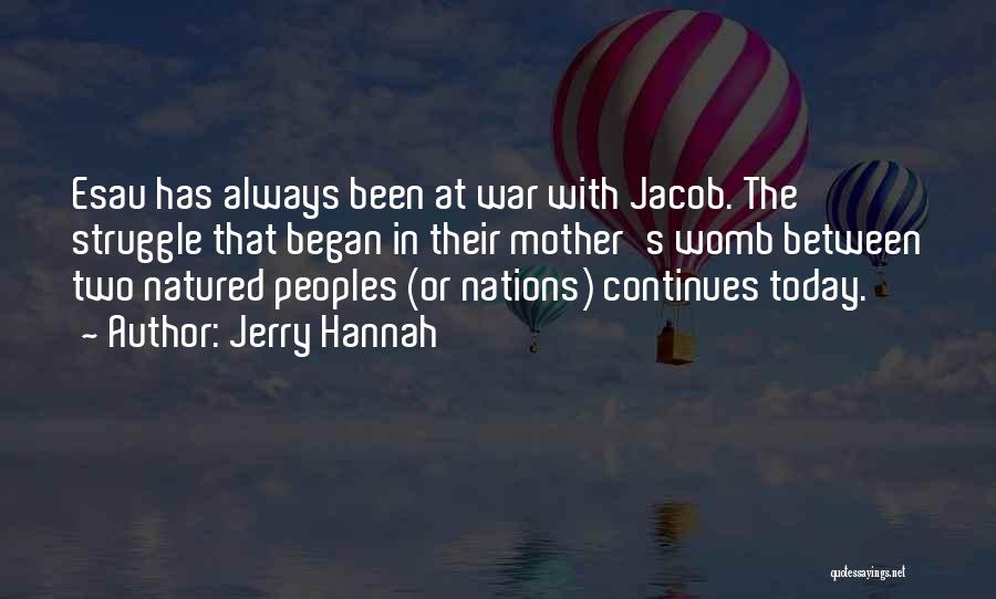 Struggle Continues Quotes By Jerry Hannah