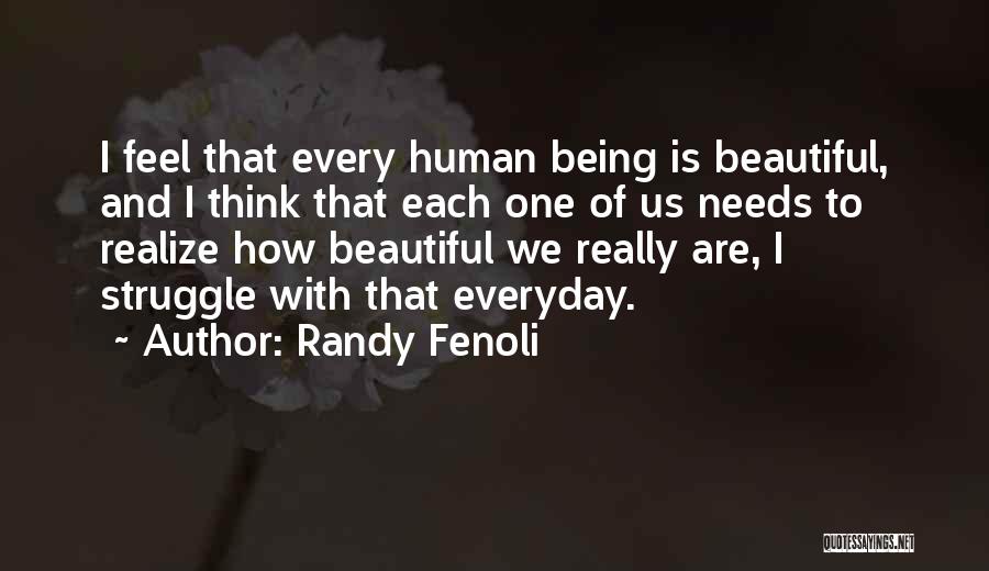 Struggle Everyday Quotes By Randy Fenoli