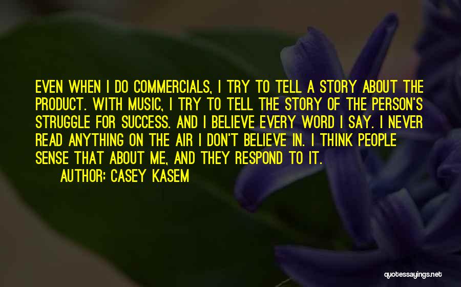 Struggle For Success Quotes By Casey Kasem