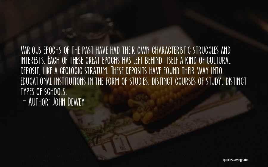Struggle In Study Quotes By John Dewey