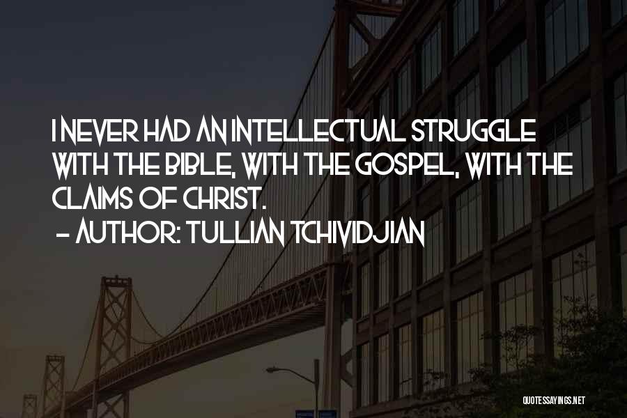 Struggle In The Bible Quotes By Tullian Tchividjian