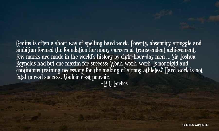 Struggle In Work Quotes By B.C. Forbes Struggle In Work Quotes By B.C. Forbes