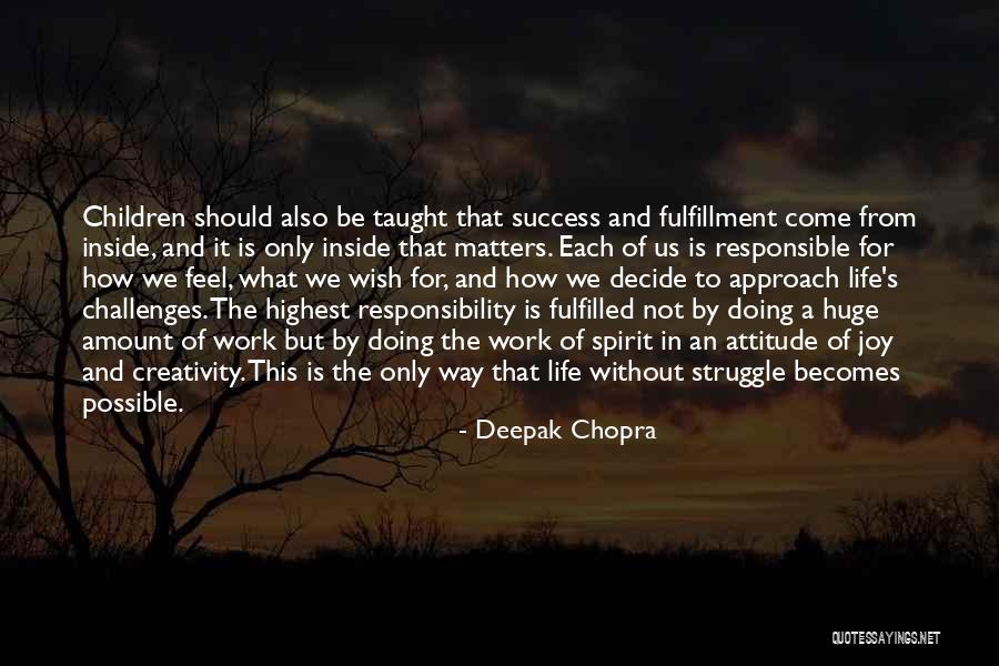 Struggle In Work Quotes By Deepak Chopra