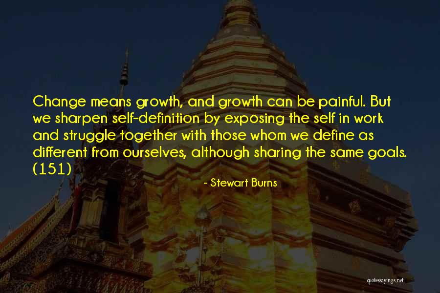 Struggle In Work Quotes By Stewart Burns Struggle In Work Quotes By Stewart Burns