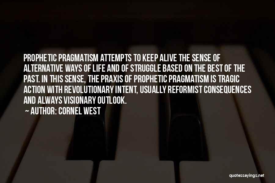 Struggle Of Life Quotes By Cornel West