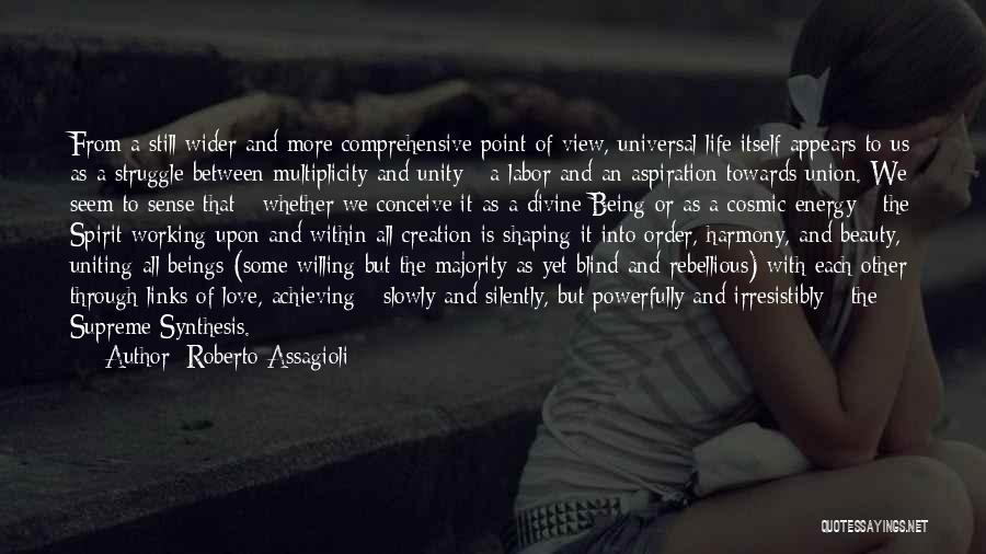 Struggle Of Life Quotes By Roberto Assagioli