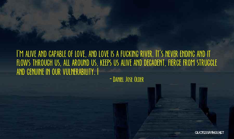 Struggle Through Love Quotes By Daniel Jose Older