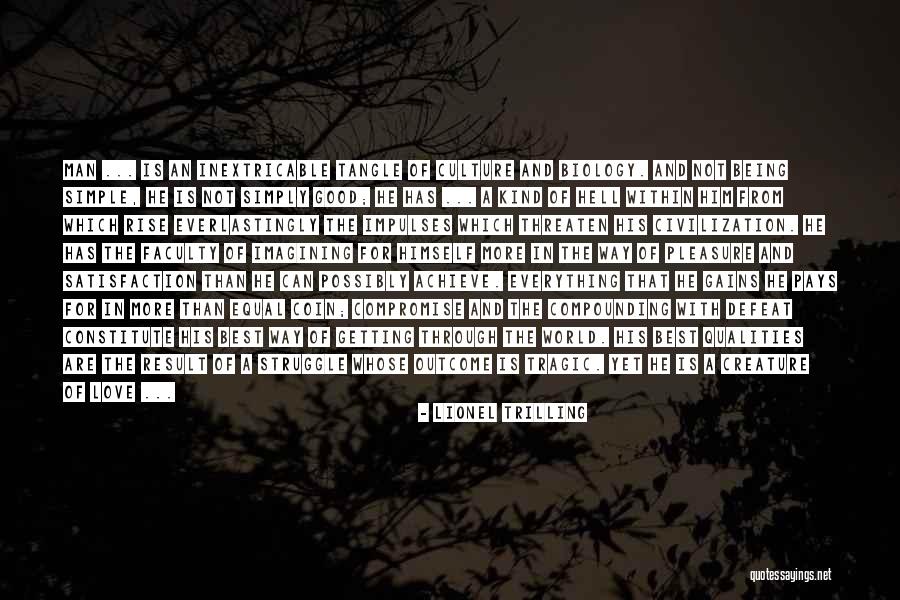 Struggle Through Love Quotes By Lionel Trilling Struggle Through Love Quotes By Lionel Trilling
