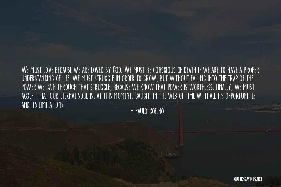 Struggle Through Love Quotes By Paulo Coelho Struggle Through Love Quotes By Paulo Coelho