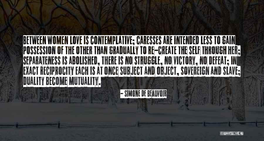 Struggle Through Love Quotes By Simone De Beauvoir