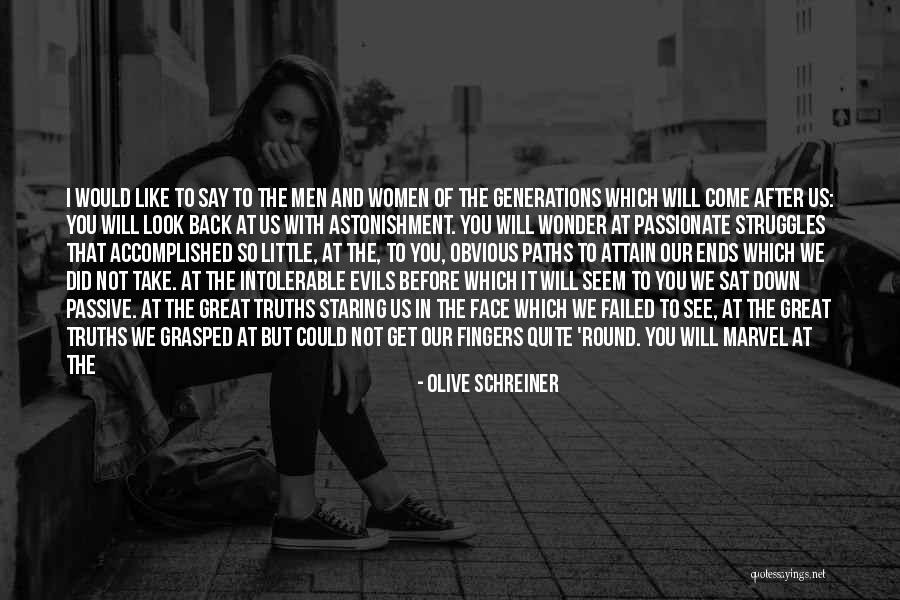 Struggled In Life Quotes By Olive Schreiner Struggled In Life Quotes By Olive Schreiner