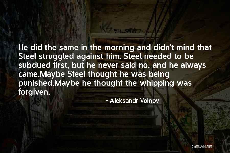 Struggled Quotes By Aleksandr Voinov Struggled Quotes By Aleksandr Voinov