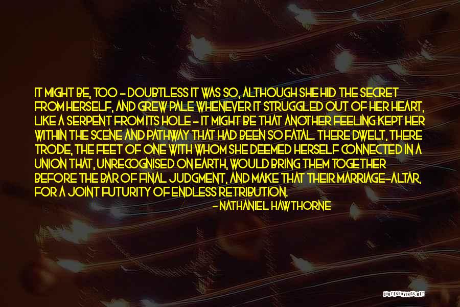 Struggled Quotes By Nathaniel Hawthorne Struggled Quotes By Nathaniel Hawthorne