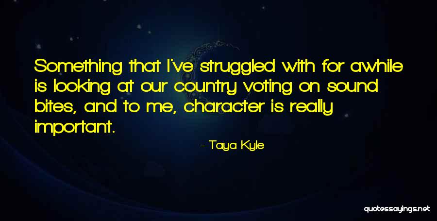 Struggled Quotes By Taya Kyle Struggled Quotes By Taya Kyle
