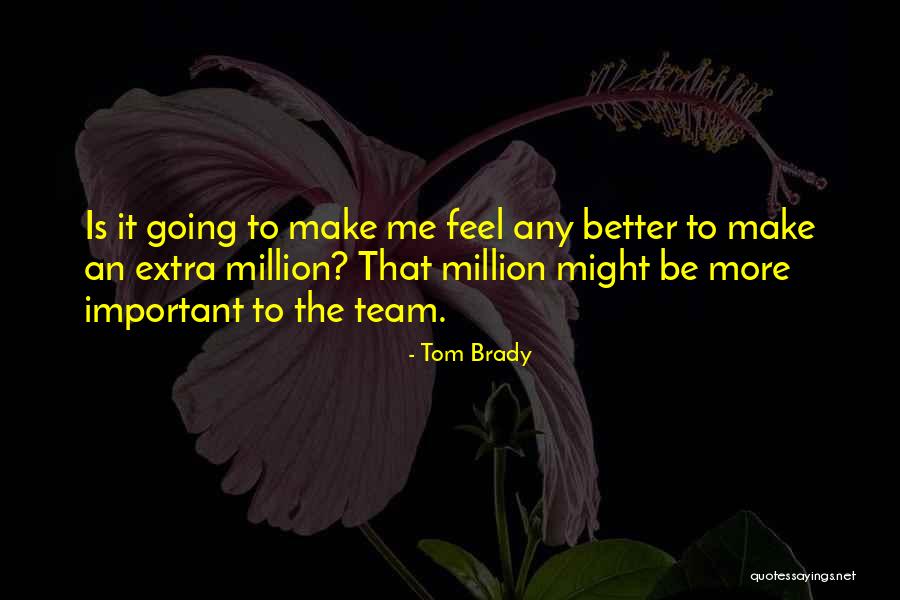 Strugglers Hill Quotes By Tom Brady Strugglers Hill Quotes By Tom Brady