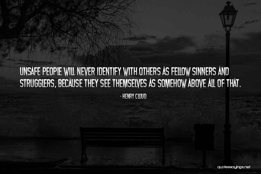 Strugglers Quotes By Henry Cloud Strugglers Quotes By Henry Cloud