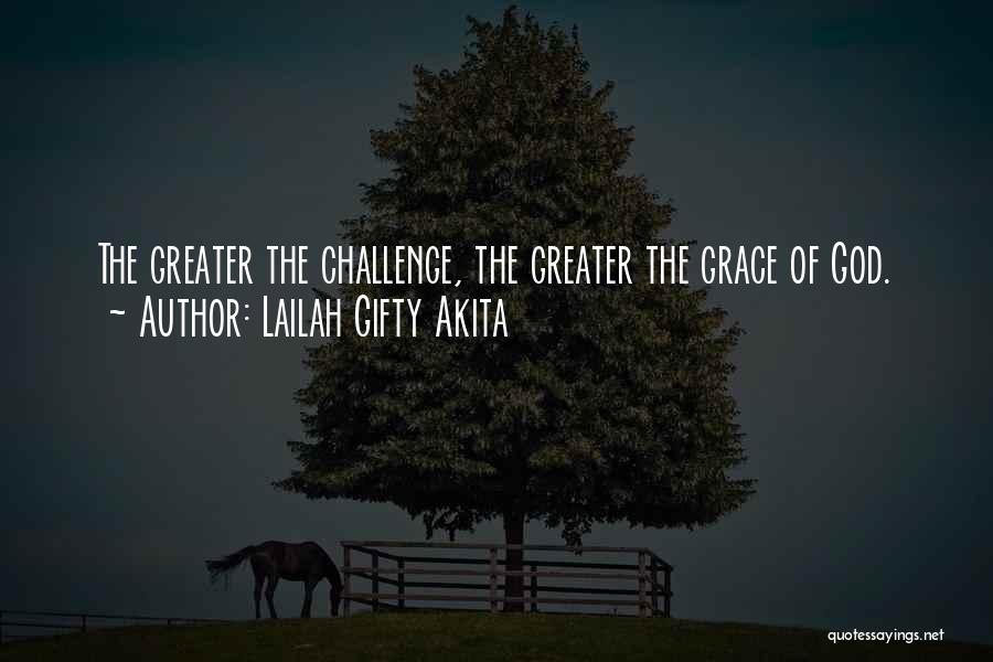 Struggles And Challenges Quotes By Lailah Gifty Akita