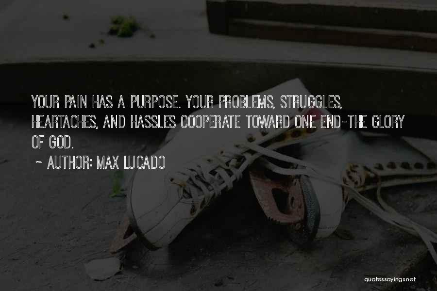 Struggles And God Quotes By Max Lucado