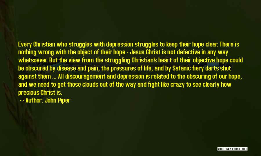 Struggles And Pain Quotes By John Piper