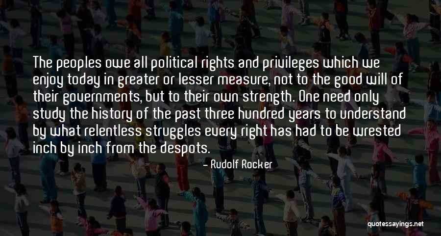 Struggles And Strength Quotes By Rudolf Rocker Struggles And Strength Quotes By Rudolf Rocker