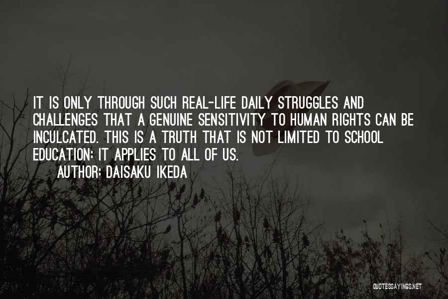 Struggles In School Quotes By Daisaku Ikeda