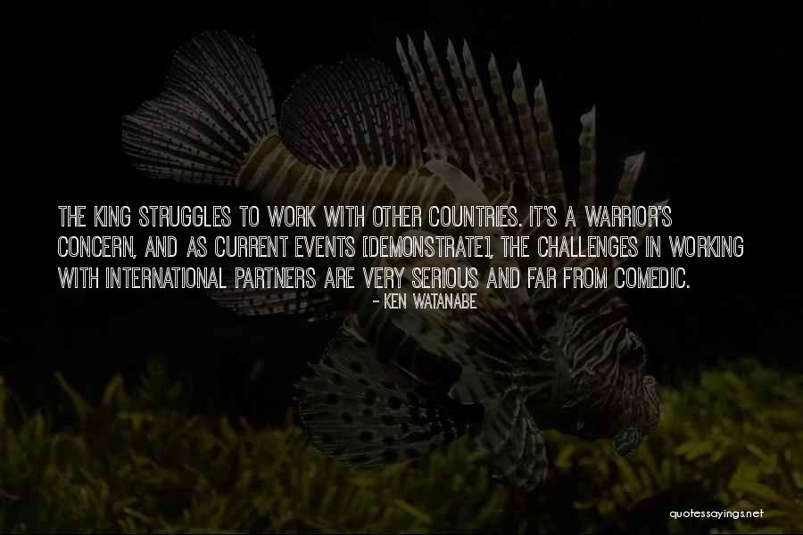 Struggles In Work Quotes By Ken Watanabe Struggles In Work Quotes By Ken Watanabe