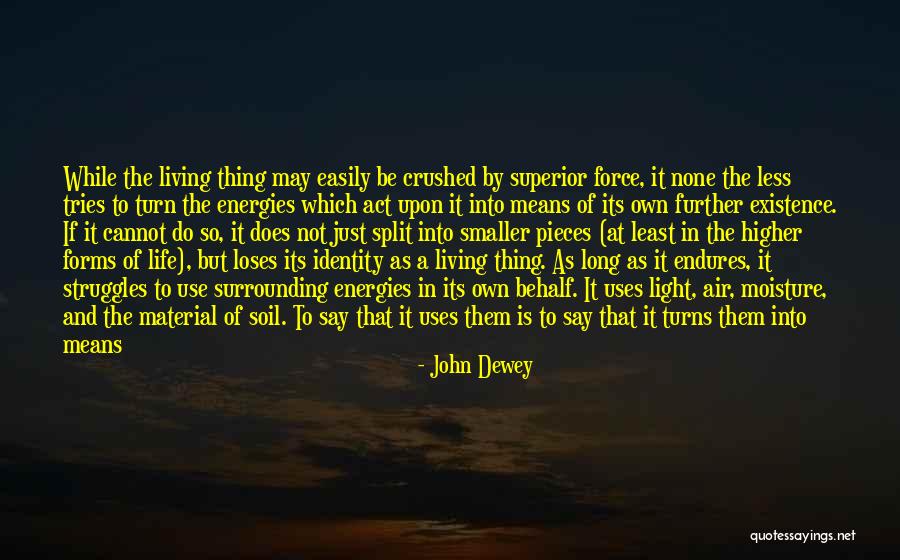 Struggles Of Growing Up Quotes By John Dewey Struggles Of Growing Up Quotes By John Dewey