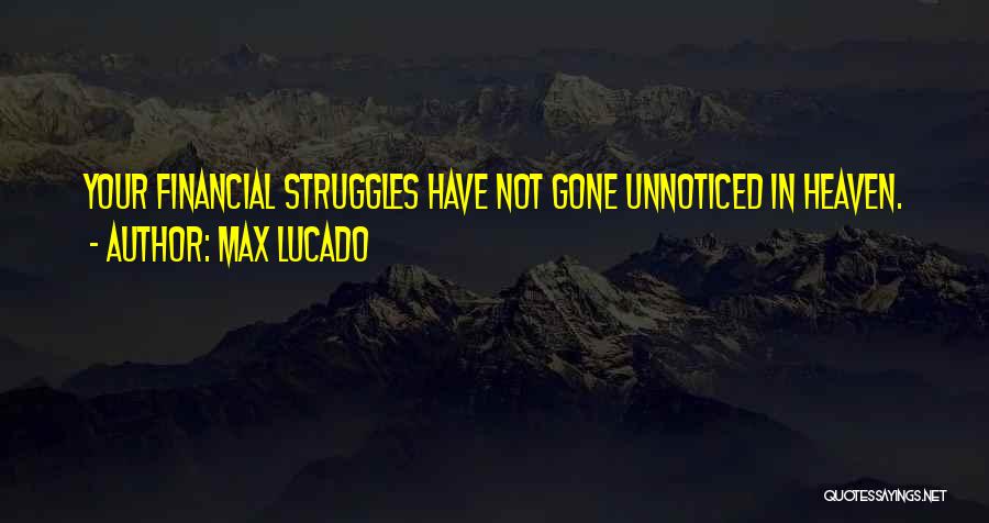 Struggles Quotes By Max Lucado