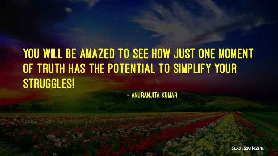 Struggles To Quotes By Anuranjita Kumar Struggles To Quotes By Anuranjita Kumar