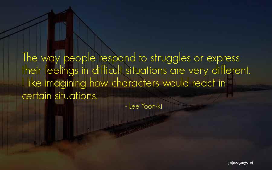 Struggles To Quotes By Lee Yoon-ki Struggles To Quotes By Lee Yoon-ki