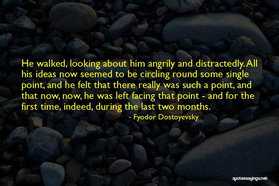 Struggles Today Quotes By Fyodor Dostoyevsky Struggles Today Quotes By Fyodor Dostoyevsky