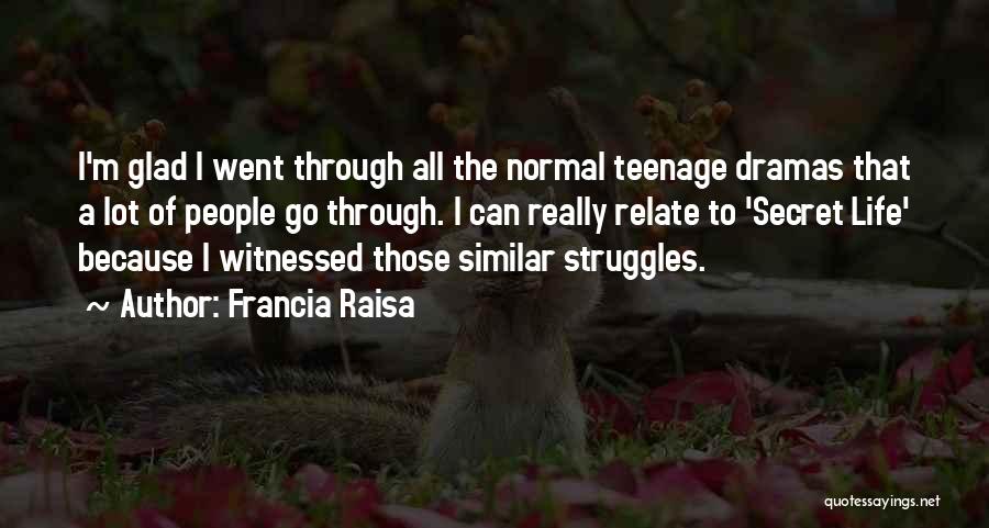 Struggles Within Yourself Quotes By Francia Raisa