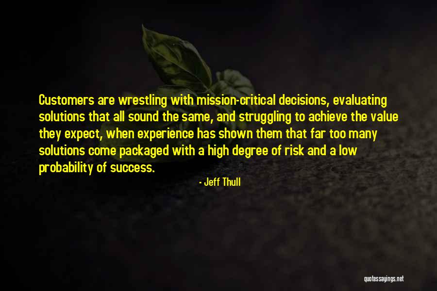 Struggling And Success Quotes By Jeff Thull Struggling And Success Quotes By Jeff Thull